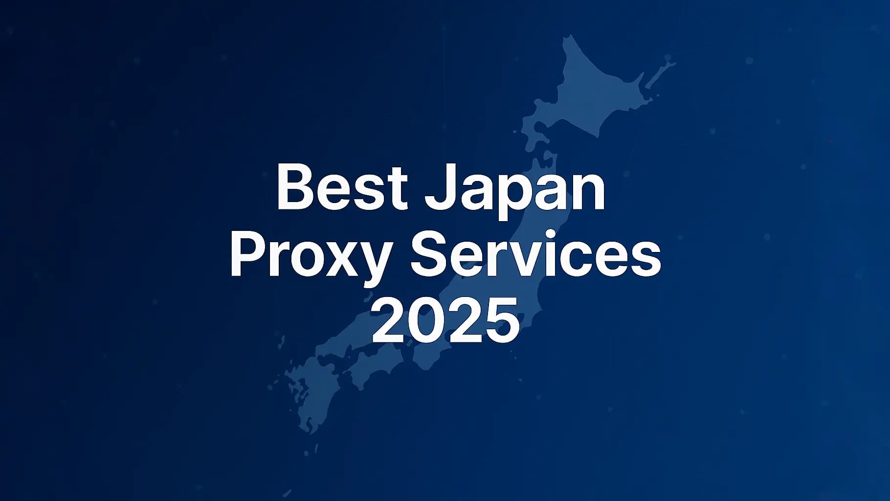 Best Japan proxy services 2025