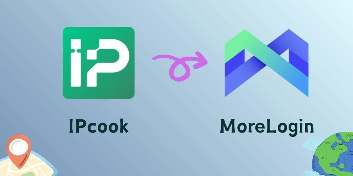 IPcook and MoreLogin