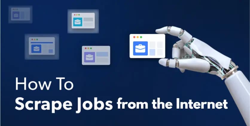 How to Scrape Jobs from the Internet