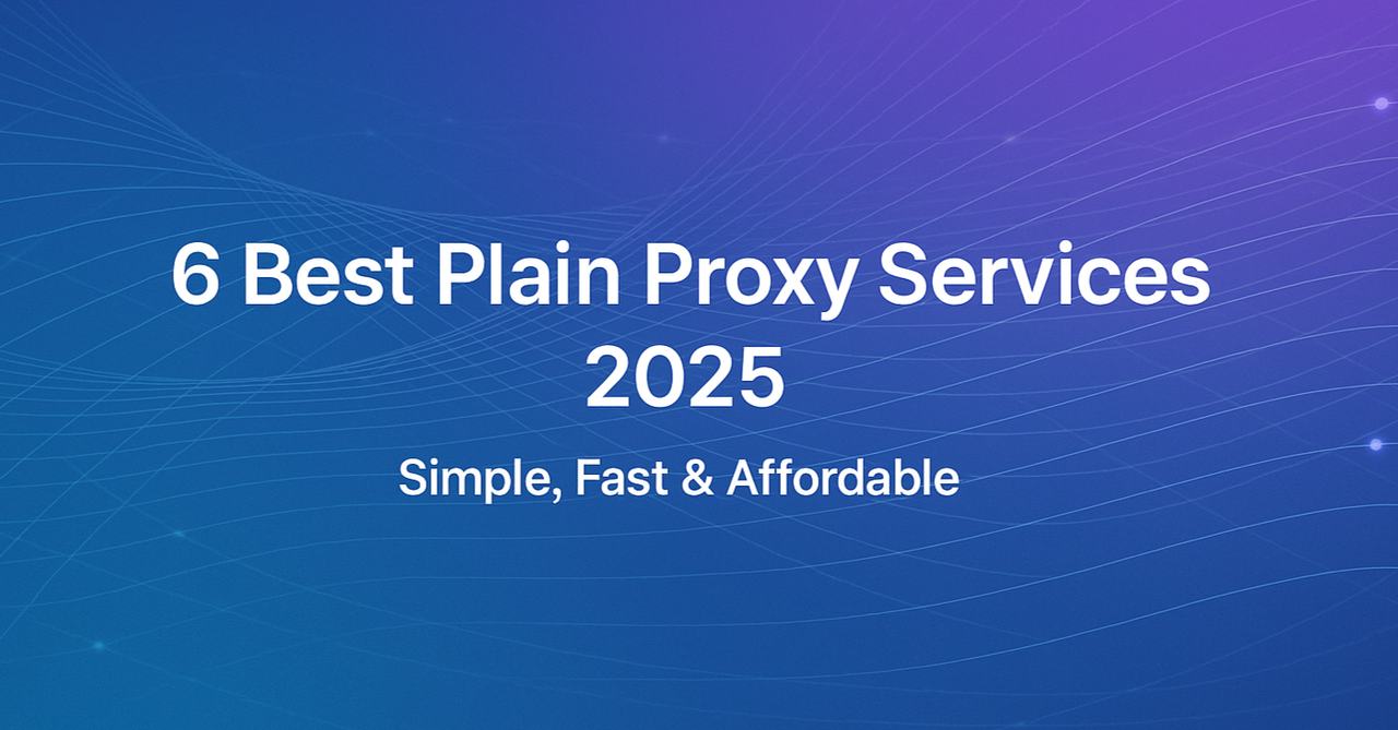 Best Plain Proxy Services